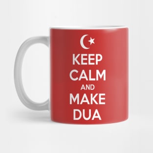 Keep Calm and Make Dua Mug